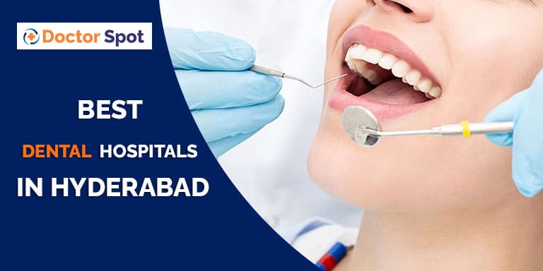 best Dental Hospitals in Hyderabad