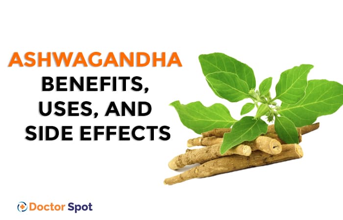 Ashwagandha Benefits, Uses, and Side Effects
