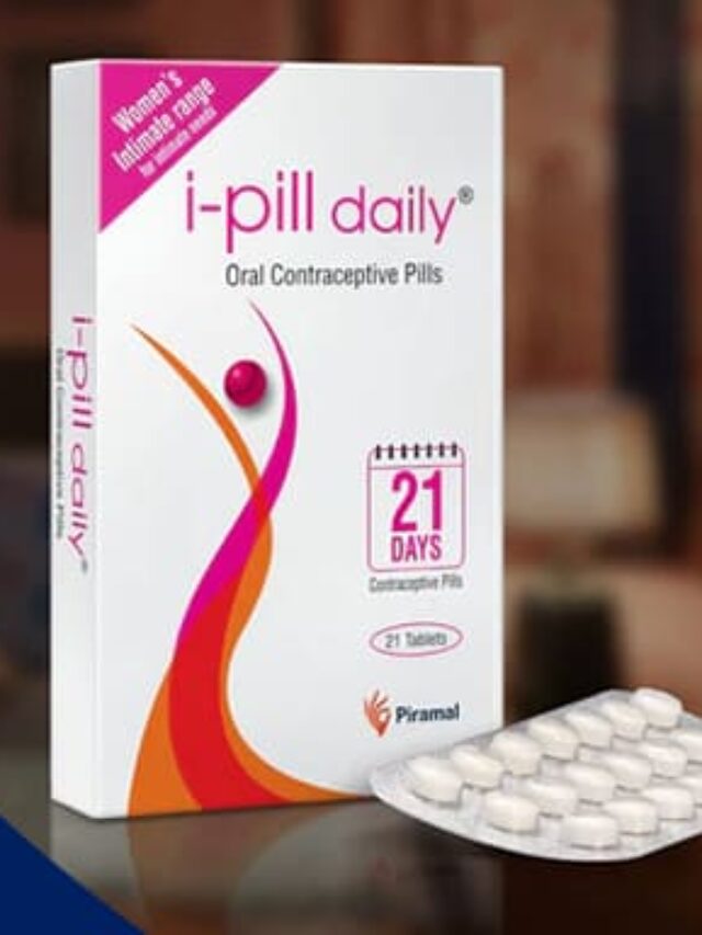 i-pill Contraceptive Pills Uses, Side Effects, Dosage & Precautions