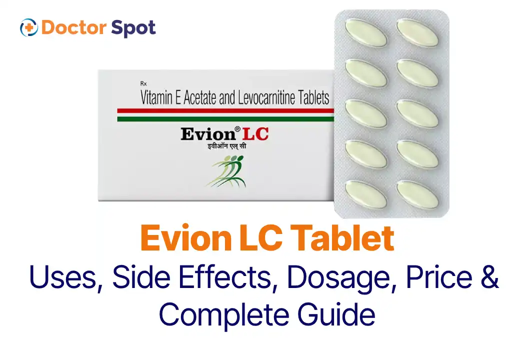 Evion LC Tablet - Uses, Side Effects, Dosage, Precautions and More