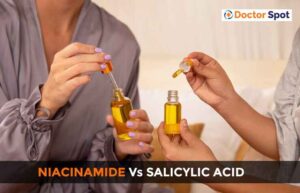 Niacinamide or Salicylic Acid