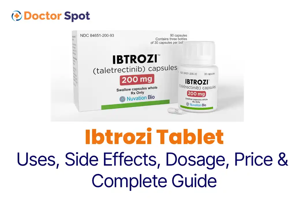 Ibtrozi Tablet Uses, Dosage, Side Effects, Price, and more -Doctorspot