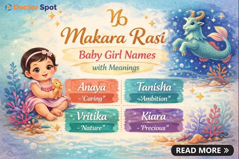 Makara Rasi Baby Girl Names with Meanings - Doctorspot.in