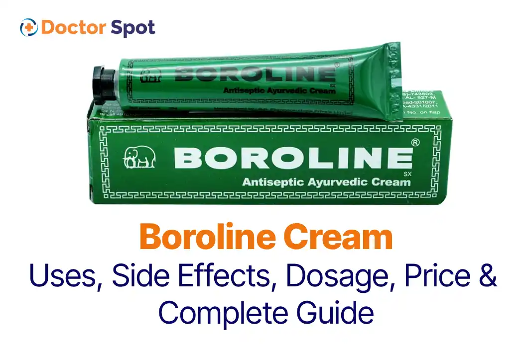 Boroline Cream Uses, Dosage, Side Effects, Price, and more -Doctorspot.in